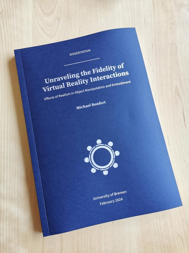DIssertation: Unraveling the Fidelity of Virtual Reality Interactions: Effects of Realism in Object Manipulation and Embodiment
by Michael Bonfert
February 2024